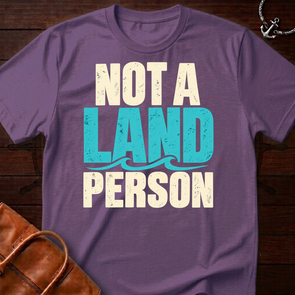 Not A Land Person T-Shirt