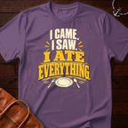 I Ate Everything T-Shirt