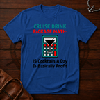 Cruise Drink Package Math T-Shirt
