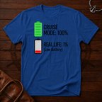 Cruise Mode 100% T-Shirt