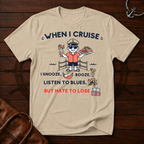 When I Cruise T-Shirt
