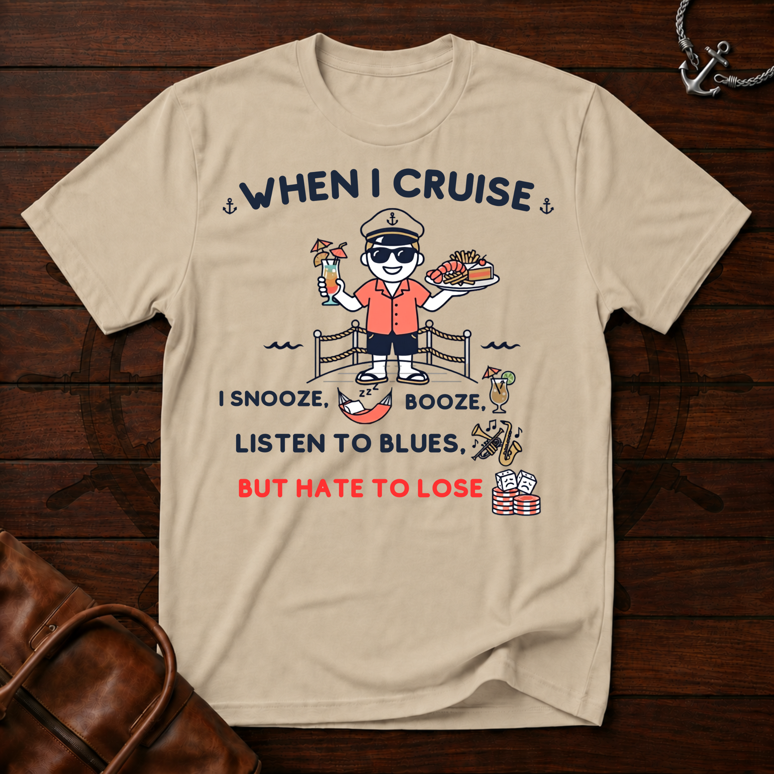 When I Cruise T-Shirt
