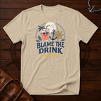 Blame The Drink T-Shirt
