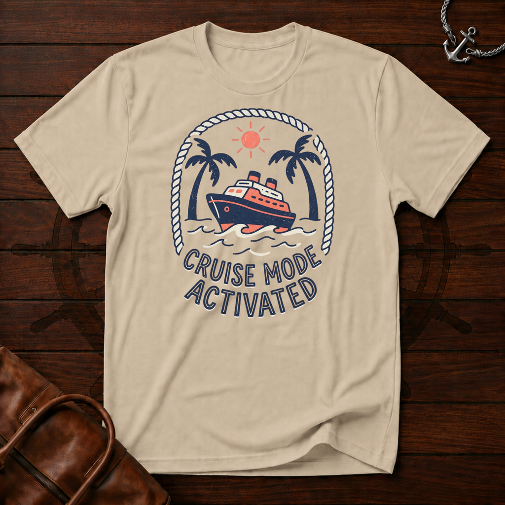 Cruise Mode Activated T-Shirt