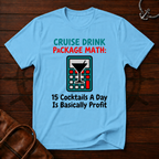 Cruise Drink Package Math T-Shirt