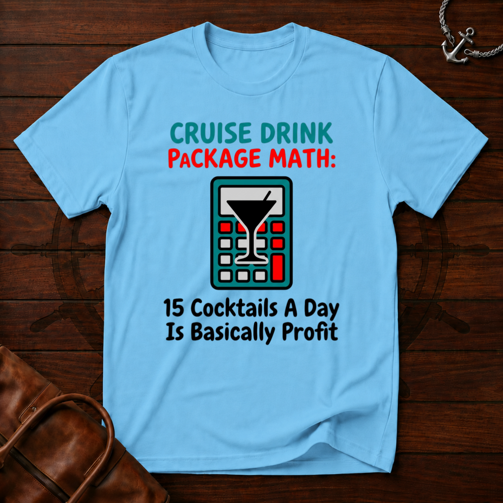 Cruise Drink Package Math T-Shirt