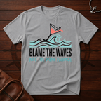 Blame the Waves T-Shirt