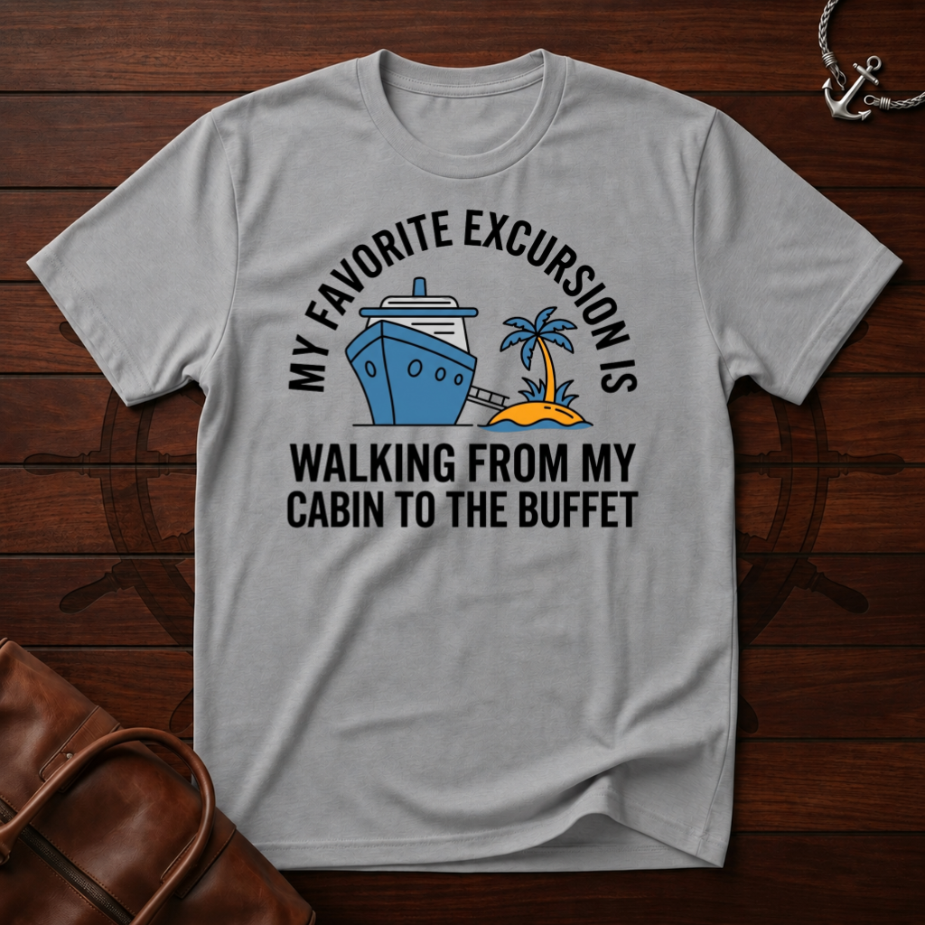My Favorite Excursion T-Shirt