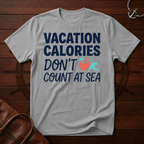 Vacation Calories T-Shirt