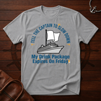 Drink Package Expires T-Shirt