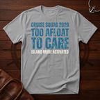 Too Afloat to Care T-Shirt