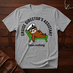 Cruise Directors Assistant T-Shirt