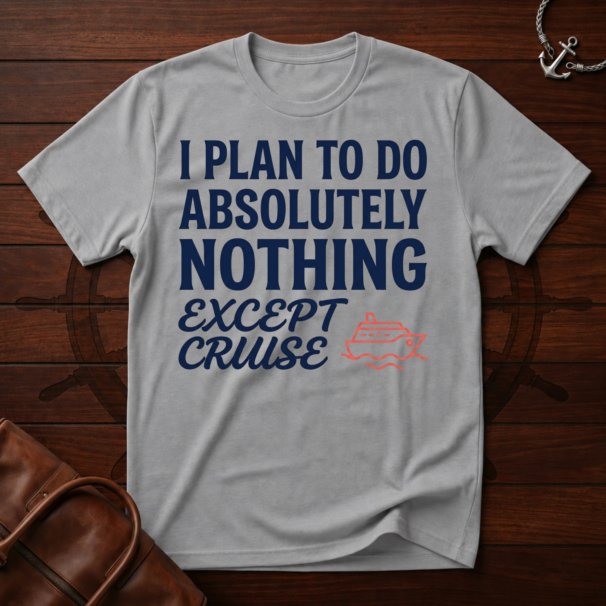Do Absolutely Nothing T-Shirt