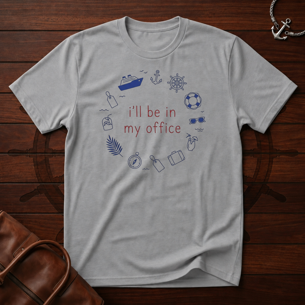 In My Office T-Shirt