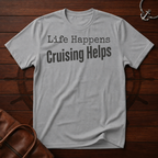Life Happens T-Shirt