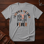 I Survived The Cabin Fever T-Shirt