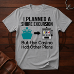 Planned Shore Excursion T-Shirt