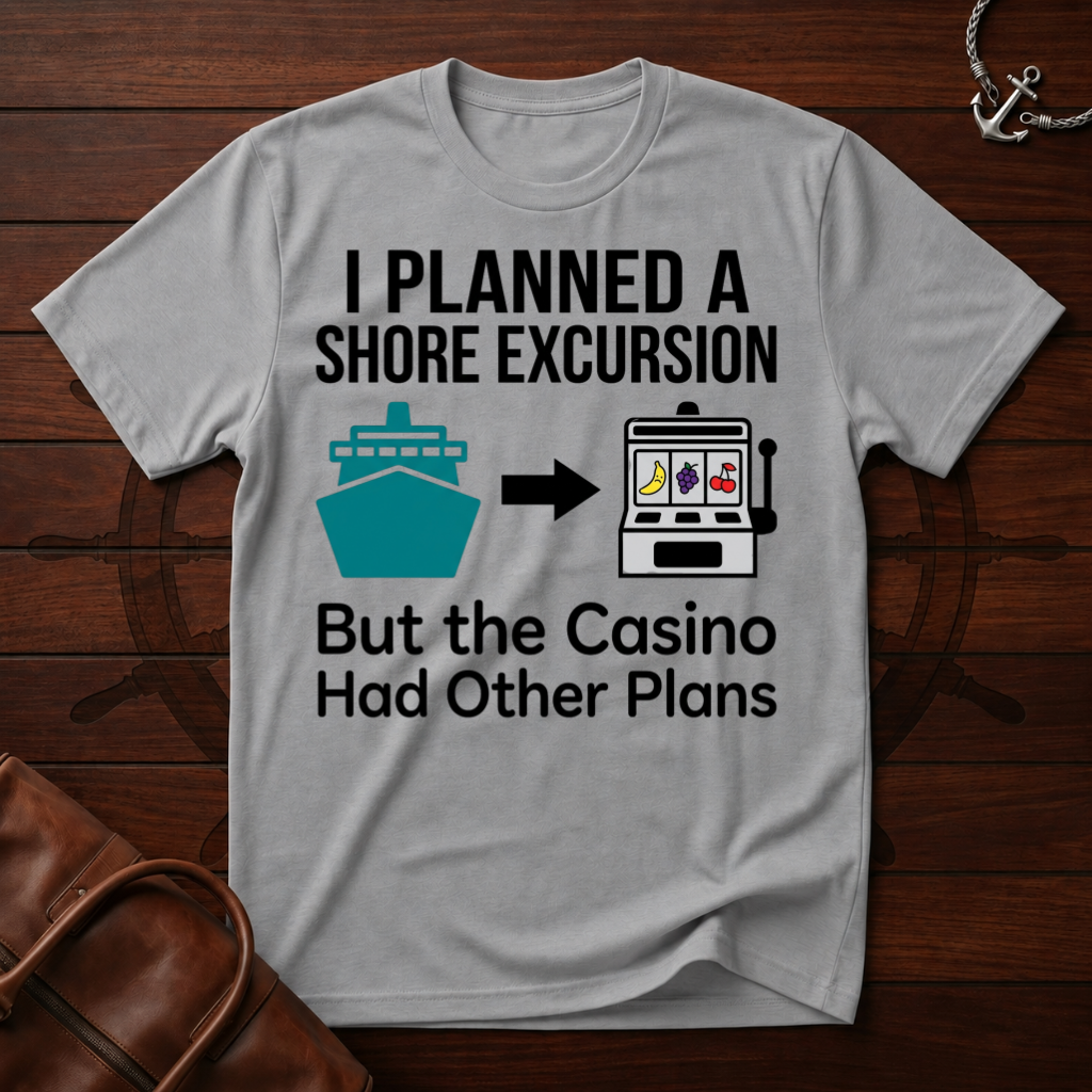Planned Shore Excursion T-Shirt