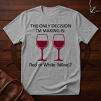 The Only Decision T-Shirt