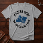Pay Casino Later T-Shirt