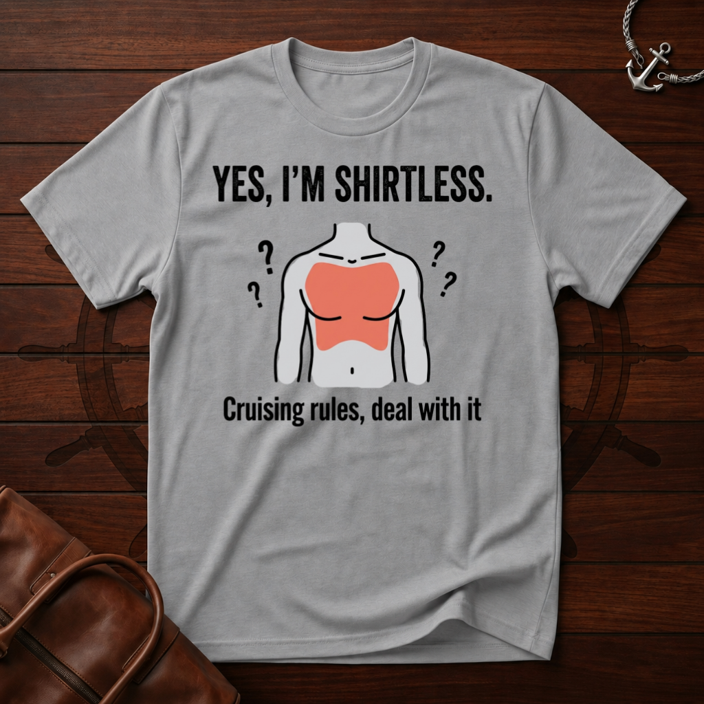 Yes I'm Shirtless T-Shirt