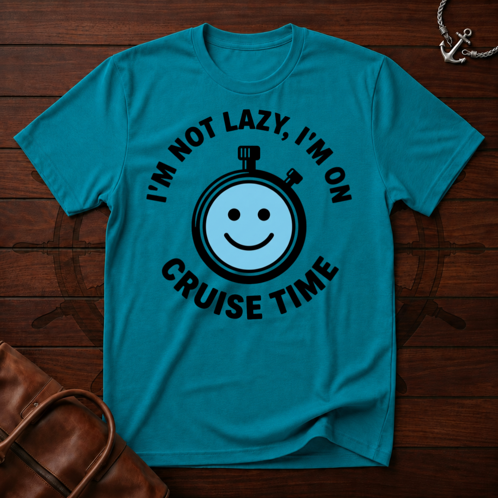 I'm On Cruise Time T-Shirt