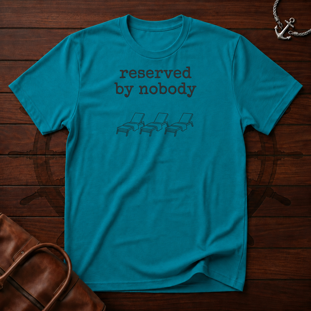Reserved By Nobody T-Shirt