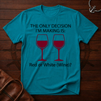The Only Decision T-Shirt