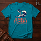 This Isn't Stumbling T-Shirt