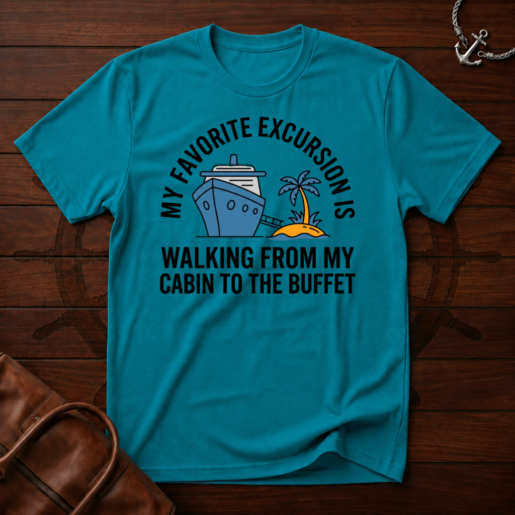 My Favorite Excursion T-Shirt