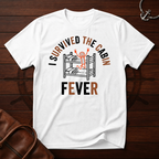 I Survived The Cabin Fever T-Shirt