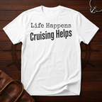 Life Happens T-Shirt