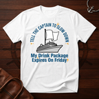 Drink Package Expires T-Shirt