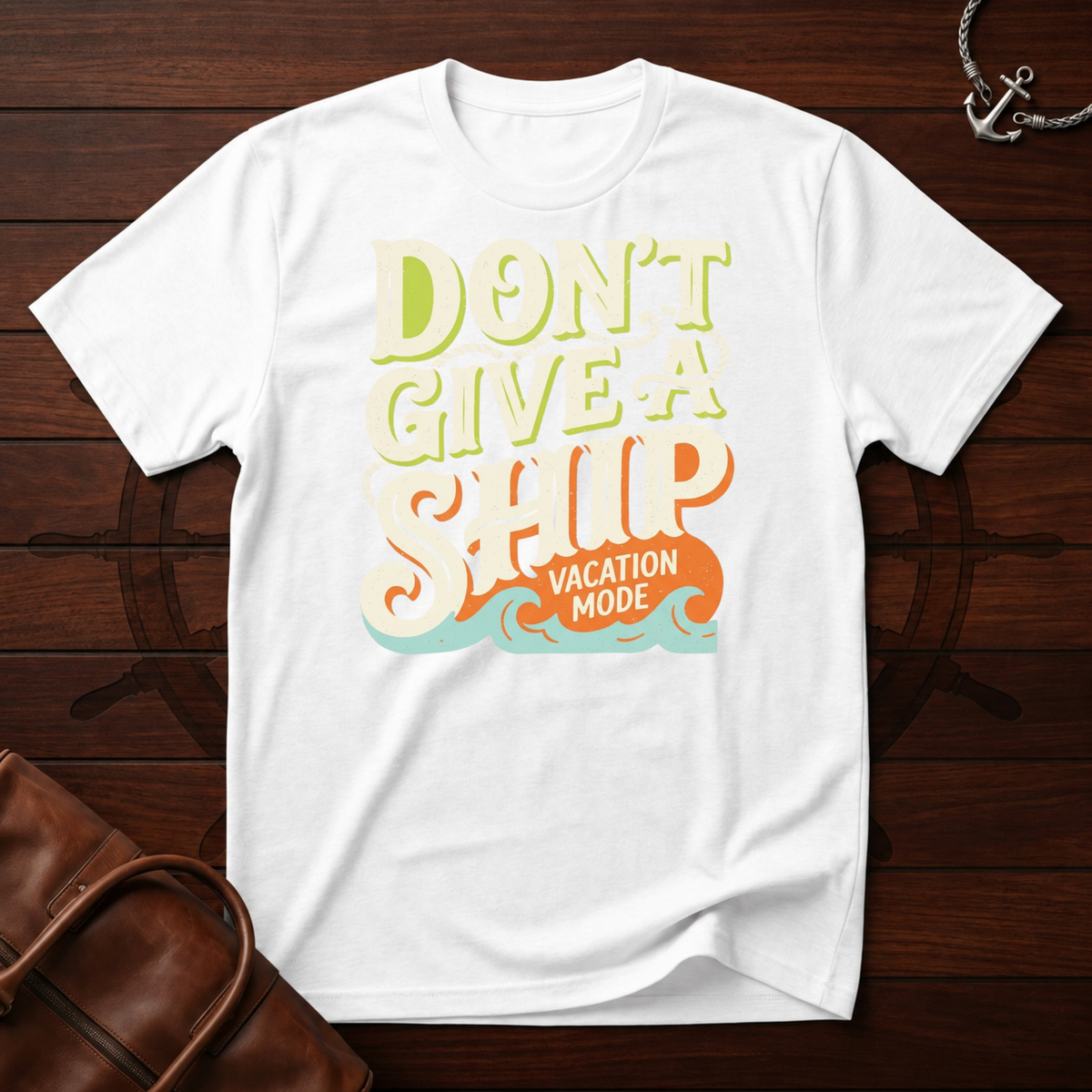 Don't Give A Ship T-Shirt