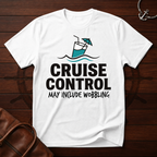 Cruise Control T-Shirt