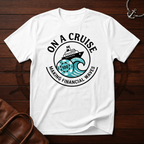 On A Cruise T-Shirt