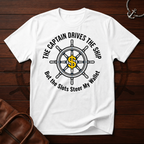 Captain Drives Ship T-Shirt