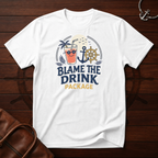 Blame The Drink T-Shirt