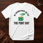 Savings Went Port Day T-Shirt