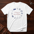 In My Office T-Shirt