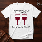 The Only Decision T-Shirt