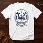 Cruise Mode Activated T-Shirt