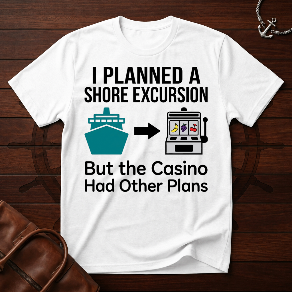 Planned Shore Excursion T-Shirt