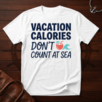 Vacation Calories T-Shirt