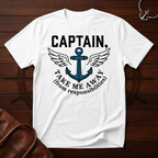 Captain Take Me Away T-Shirt