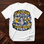 If Elevator Stops T-Shirt