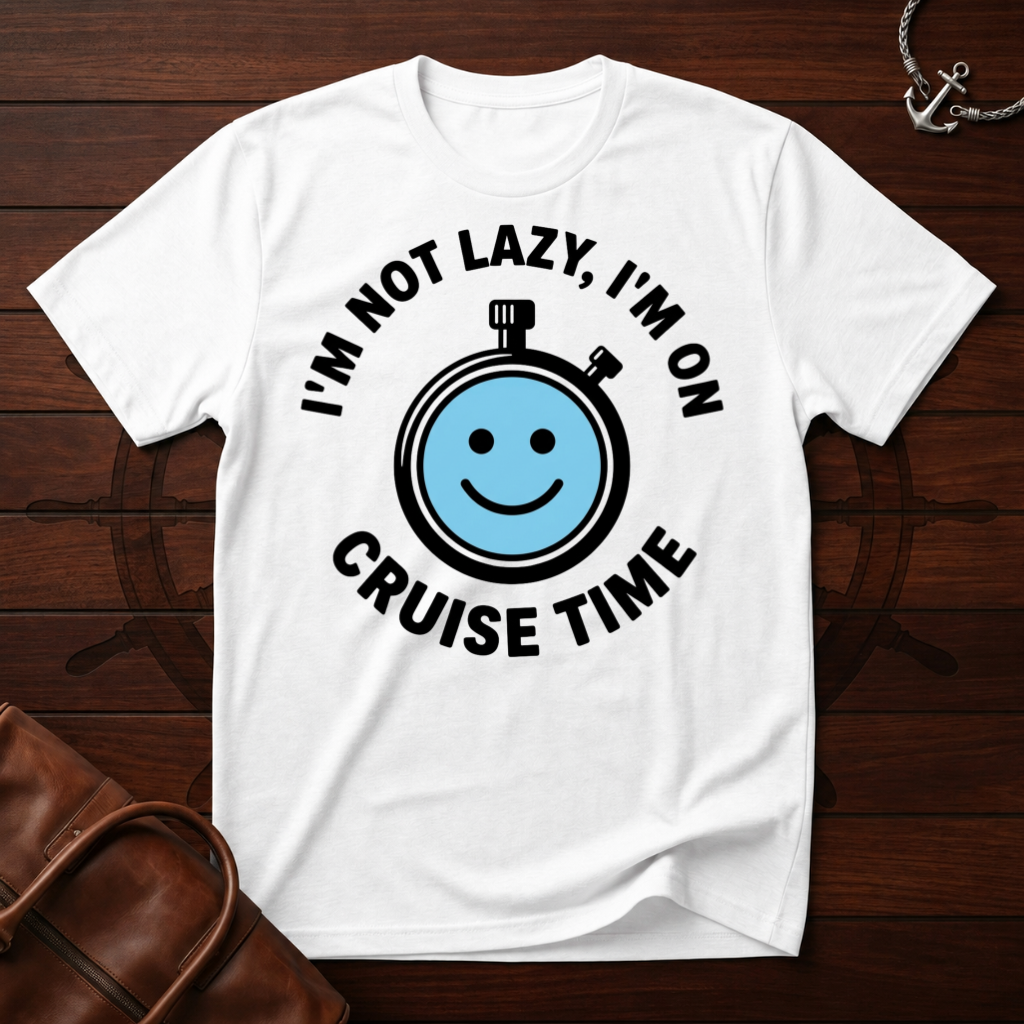 I'm On Cruise Time T-Shirt